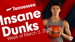 Tennessee: Insane Dunks from Week of March 3, 2024