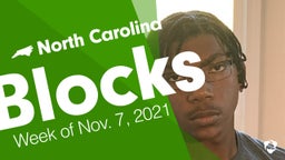 North Carolina: Blocks from Week of Nov. 7, 2021