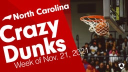 North Carolina: Crazy Dunks from Week of Nov. 21, 2021