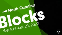North Carolina: Blocks from Week of Jan. 23, 2022