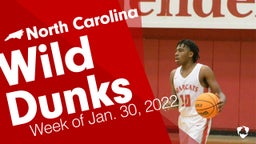 North Carolina: Wild Dunks from Week of Jan. 30, 2022