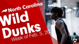 North Carolina: Wild Dunks from Week of Feb. 5, 2023