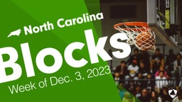 North Carolina: Blocks from Week of Dec. 3, 2023