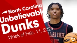 North Carolina: Unbelievable Dunks from Week of Feb. 11, 2024