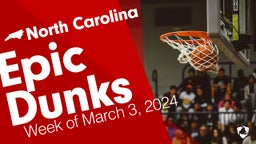 North Carolina: Epic Dunks from Week of March 3, 2024