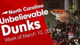 North Carolina: Unbelievable Dunks from Week of March 10, 2024