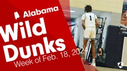 Alabama: Wild Dunks from Week of Feb. 18, 2024