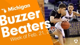 Michigan: Buzzer Beaters from Week of Feb. 21, 2021