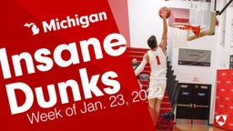 Michigan: Insane Dunks from Week of Jan. 23, 2022
