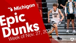 Michigan: Epic Dunks from Week of Nov. 27, 2022
