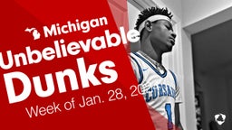 Michigan: Unbelievable Dunks from Week of Jan. 28, 2024