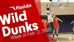 Florida: Wild Dunks from Week of Feb. 2, 2020