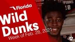 Florida: Wild Dunks from Week of Feb. 28, 2021
