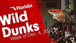 Florida: Wild Dunks from Week of Dec. 4, 2022
