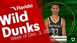 Florida: Wild Dunks from Week of Dec. 3, 2023