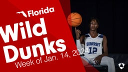 Florida: Wild Dunks from Week of Jan. 14, 2024