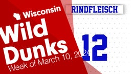 Wisconsin: Wild Dunks from Week of March 10, 2024