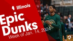 Illinois: Epic Dunks from Week of Jan. 14, 2024