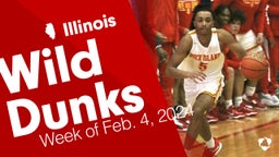 Illinois: Wild Dunks from Week of Feb. 4, 2024