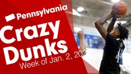 Pennsylvania: Crazy Dunks from Week of Jan. 2, 2022