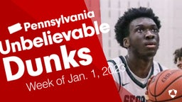 Pennsylvania: Unbelievable Dunks from Week of Jan. 1, 2023
