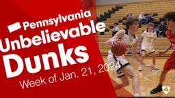 Pennsylvania: Unbelievable Dunks from Week of Jan. 21, 2024