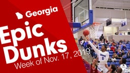 Georgia: Epic Dunks from Week of Nov. 17, 2019