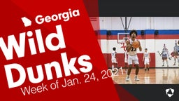 Georgia: Wild Dunks from Week of Jan. 24, 2021