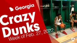 Georgia: Crazy Dunks from Week of Feb. 27, 2022