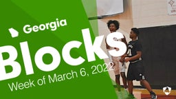 Georgia: Blocks from Week of March 6, 2022