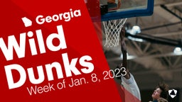 Georgia: Wild Dunks from Week of Jan. 8, 2023