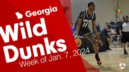 Georgia: Wild Dunks from Week of Jan. 7, 2024