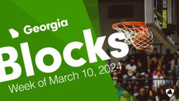 Georgia: Blocks from Week of March 10, 2024