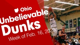 Ohio: Unbelievable Dunks from Week of Feb. 16, 2020