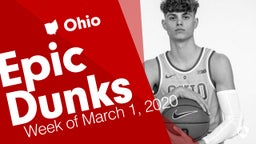Ohio: Epic Dunks from Week of March 1, 2020