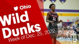 Ohio: Wild Dunks from Week of Dec. 25, 2022