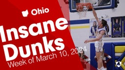 Ohio: Insane Dunks from Week of March 10, 2024