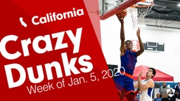 California: Crazy Dunks from Week of Jan. 5, 2020