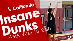 California: Insane Dunks from Week of Jan. 26, 2020