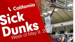 California: Sick Dunks from Week of May 9, 2021