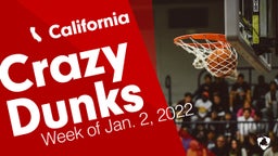 California: Crazy Dunks from Week of Jan. 2, 2022