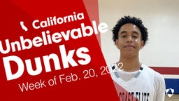 California: Unbelievable Dunks from Week of Feb. 20, 2022