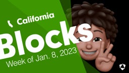 California: Blocks from Week of Jan. 8, 2023