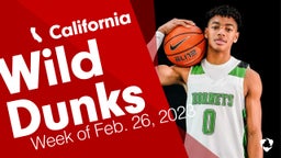 California: Wild Dunks from Week of Feb. 26, 2023