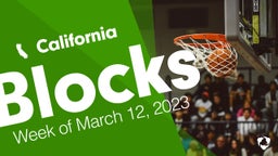 California: Blocks from Week of March 12, 2023