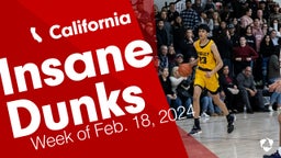 California: Insane Dunks from Week of Feb. 18, 2024