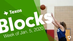 Texas: Blocks from Week of Jan. 5, 2020
