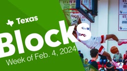 Texas: Blocks from Week of Feb. 4, 2024