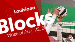 Louisiana: Blocks from Week of Aug. 22, 2021