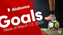 Alabama: Goals from Week of March 12, 2023